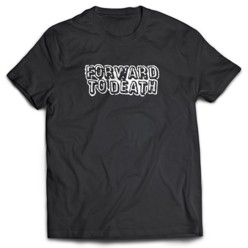 Camiseta Forward To Dead