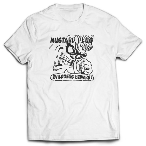 Camiseta Mustard Plug Evildoers Beware